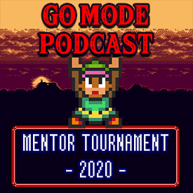 Go Mode Podcast Mentor Tournament 2020